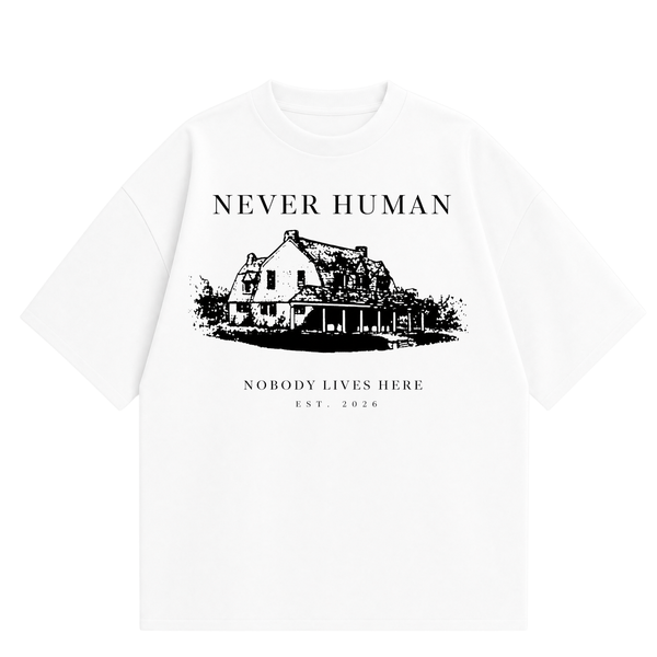 Never Human nobody lives here tee, front