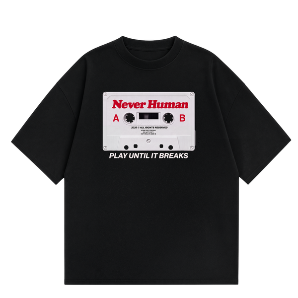 Never Human play until it breaks tee, front
